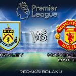 Prediksi Pertandingan Burnley vs Manchester United 29 Desember 2019 - Premier League