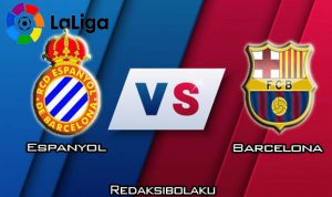 Prediksi Pertandingan Espanyol vs Barcelona 05 Januari 2020 - La Liga