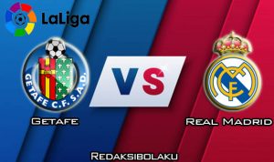 Prediksi Pertandingan Getafe vs Real Madrid 04 Januari 2020 - La Liga