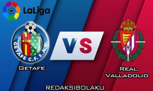 Prediksi Pertandingan Getafe vs Real Valladolid 15 Desember 2019 - La Liga