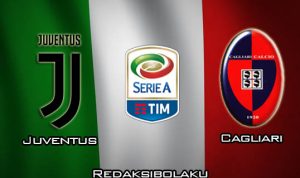 Prediksi Pertandingan Juventus vs Cagliari 06 Januari 2020 - Italia Serie A