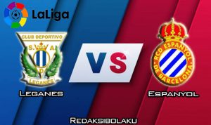 Prediksi Pertandingan Leganes vs Espanyol 22 Desember 2019 - La Liga