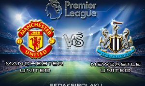 Prediksi Pertandingan Manchester United vs Newcastle United 27 Desember 2019 - Premier League