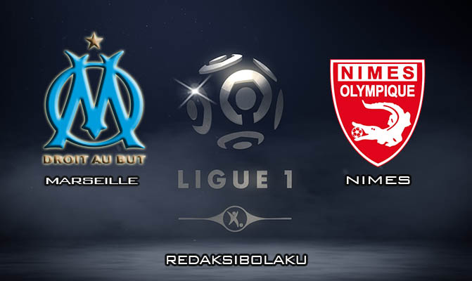 Prediksi Pertandingan Marseille vs Nimes 22 Desember 2019 - Liga Prancis