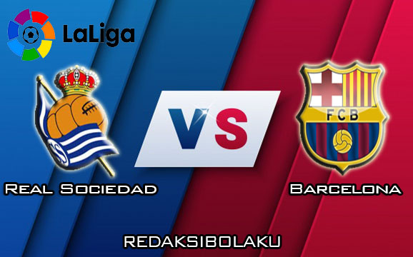 Prediksi Pertandingan Real Sociedad vs Barcelona 14 Desember 2019 - La Liga