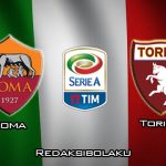 Prediksi Pertandingan Roma vs Torino 06 Januari 2020 - Italia Serie A