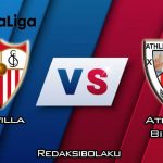 Prediksi Pertandingan Sevilla vs Athletic Bilbao 04 Januari 2020 - La Liga