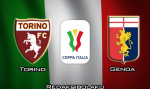 Prediksi Pertandingan Torino vs Genoa 10 Januari 2020 - Coppa Italia