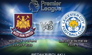 Prediksi Pertandingan West Ham United vs Leicester City 29 Desember 2019 - Premier League