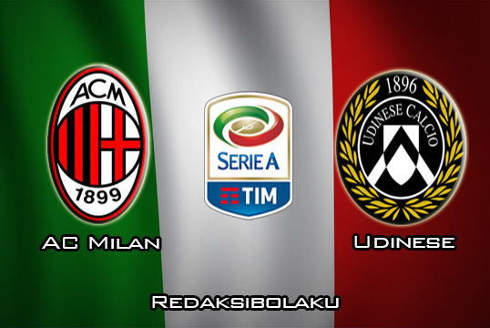 Prediksi Pertandingan AC Milan vs Udinese 19 Januari 2020 - Italia Serie A