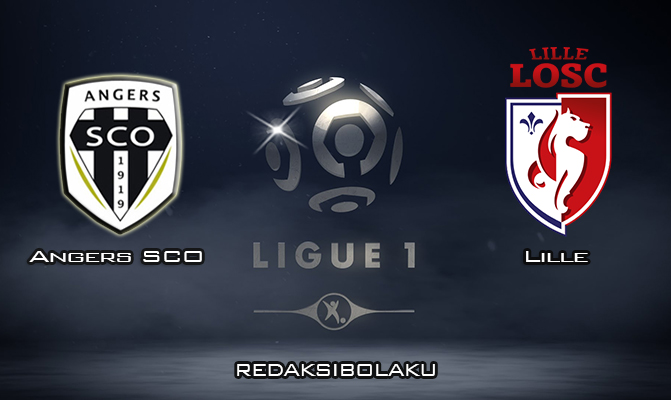 Prediksi Pertandingan Angers SCO vs Lille 8 Februari 2020 - Liga Prancis