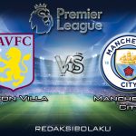 Prediksi Pertandingan Aston Villa vs Manchester City 12 Januari 2020 - Premier League