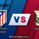 Prediksi Pertandingan Atletico Madrid vs Leganes 26 Januari 2020 - La Liga