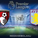 Prediksi Pertandingan Bournemouth vs Aston Villa 1 Februari 2020 - Premier League
