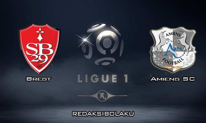 Prediksi Pertandingan Brest vs Amiens SC 26 Januari 2020 - Liga Prancis