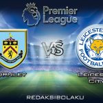 Prediksi Pertandingan Burnley vs Leicester City 19 Januari 2020 - Premier League