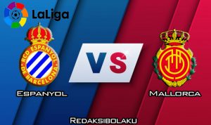 Prediksi Pertandingan Espanyol vs Mallorca 9 Februari 2020 - La Liga