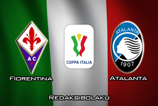 Prediksi Pertandingan Fiorentina vs Atalanta 15 Januari 2020 - Coppa Italia