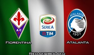 Prediksi Pertandingan Fiorentina vs Atalanta 8 Februari 2020 - Italia Serie A