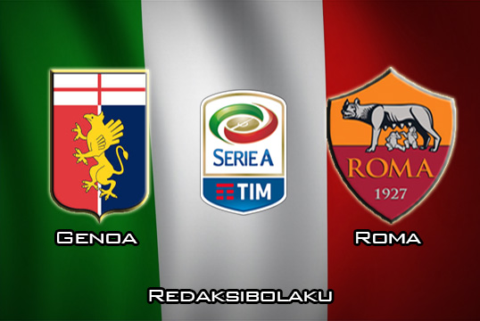 Prediksi Pertandingan Genoa vs Roma 20 Januari 2020 - Italia Serie A