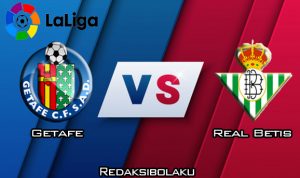 Prediksi Pertandingan Getafe vs Real Betis 26 Januari 2020 - La Liga