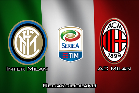 Prediksi Pertandingan Inter Milan vs AC Milan 10 Februari 2020 - Italia Serie A
