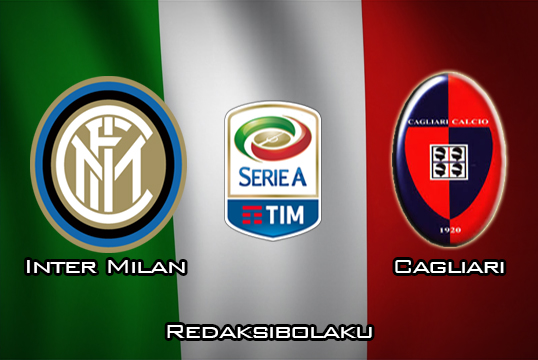 Prediksi Pertandingan Inter Milan vs Cagliari 26 Januari 2020 - Italia Serie A