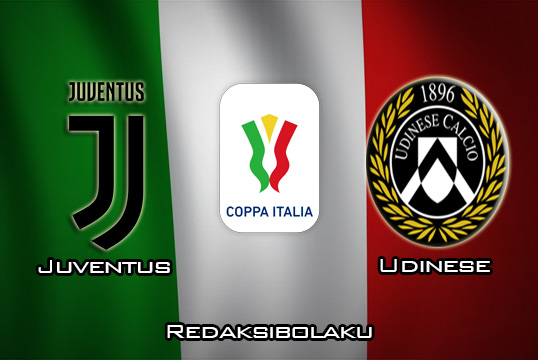 Prediksi Pertandingan Juventus vs Udinese 16 Januari 2020 - Coppa Italia