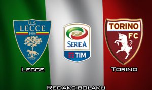 Prediksi Pertandingan Lecce vs Torino 3 Februari 2020 - Italia Serie A