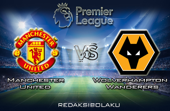 Prediksi Pertandingan Manchester United vs Wolverhampton Wanderers 2 Februari 2020 - Premier League