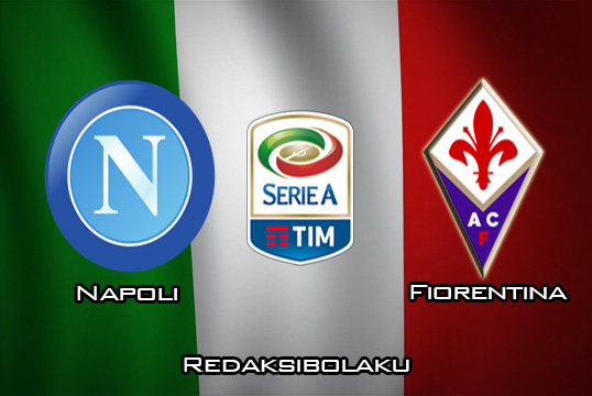 Prediksi Pertandingan Napoli vs Fiorentina 19 Januari 2020 - Italia Serie A