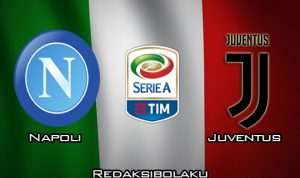 Prediksi Pertandingan Napoli vs Juventus 27 Januari 2020 - Italia Serie A