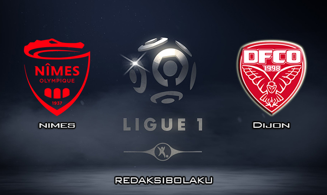 Prediksi Pertandingan Nimes vs Dijon 6 Februari 2020 - Liga Prancis