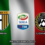 Prediksi Pertandingan Parma vs Udinese 26 Januari 2020 - Italia Serie A