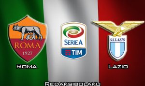 Prediksi Pertandingan Roma vs Lazio 27 Januari 2020 - Italia Serie A