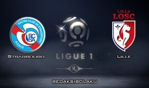 Prediksi Pertandingan Strasbourg vs Lille 2 Februari 2020 - Liga Prancis