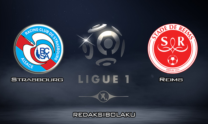 Prediksi Pertandingan Strasbourg vs Reims 9 Februari 2020 - Liga Prancis