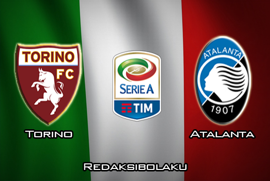 Prediksi Pertandingan Torino vs Atalanta 26 Januari 2020 - Italia Serie A