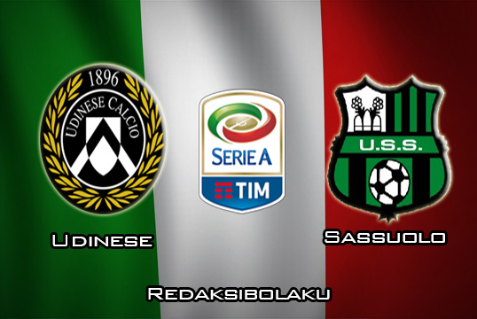 Prediksi Pertandingan Udinese vs Sassuolo 12 Januari 2020 - Serie A
