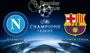 Prediksi Napoli vs Barcelona 26 Februari 2020 - UEFA Champions League