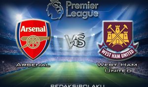 Prediksi Pertandingan Arsenal vs West Ham United 7 Maret 2020 - Premier League