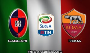 Prediksi Pertandingan Cagliari vs Roma 2 Maret 2020 - Italia Serie A