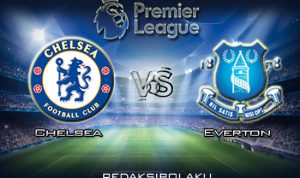 Prediksi Pertandingan Chelsea vs Everton 8 Maret 2020 - Premier League