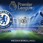 Prediksi Pertandingan Chelsea vs Tottenham Hotspur 22 Februari 2020 - Premier League