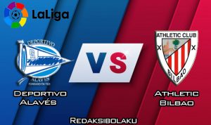 Prediksi Pertandingan Deportivo Alavés vs Athletic Bilbao 23 Februari 2020 - La Liga