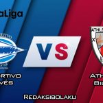 Prediksi Pertandingan Deportivo Alavés vs Athletic Bilbao 23 Februari 2020 - La Liga