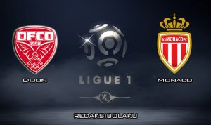 Prediksi Pertandingan Dijon vs Monaco 23 Februari 2020 - Liga Prancis