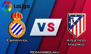 Prediksi Pertandingan Espanyol vs Atletico Madrid 1 Maret 2020 - La Liga