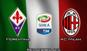 Prediksi Pertandingan Fiorentina vs AC Milan 23 Februari 2020 - Italia Serie A