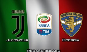 Prediksi Pertandingan Juventus vs Brescia 16 Februari 2020 - Italia Serie A
